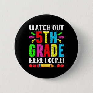 Zurück zur Schule Achtung 5. Klasse ich komme Fir Button