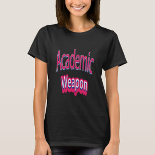 Zurück zur Schule, akademische Waffen, Inspiration T-Shirt