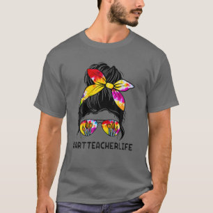 Zurück zur Schule, Art Teacher Life Messy Bun T-Shirt