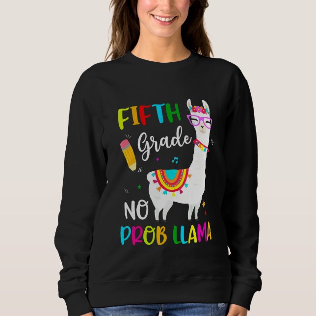 Zurück zur Schule Fünfte Klasse Kein Problem Llama Sweatshirt (Vorderseite)