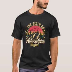 Zurück zur Schule Lass das 6. Klasse Abenteuer Beg T-Shirt