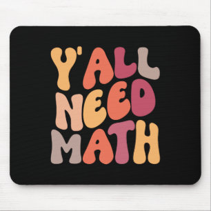Zurück zur Schule, Leute, ihr braucht Mathelehrer  Mousepad