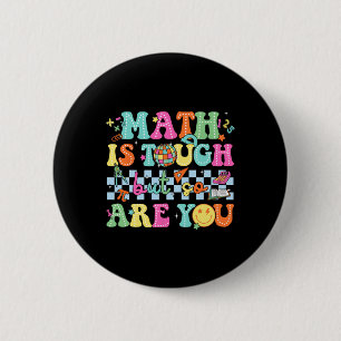 Zurück zur Schule Mathelehrer Mathe ist hart, aber Button