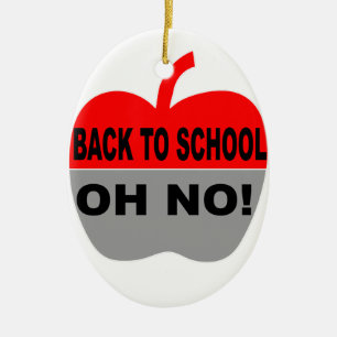Zurück zur Schule, nein Keramik Ornament