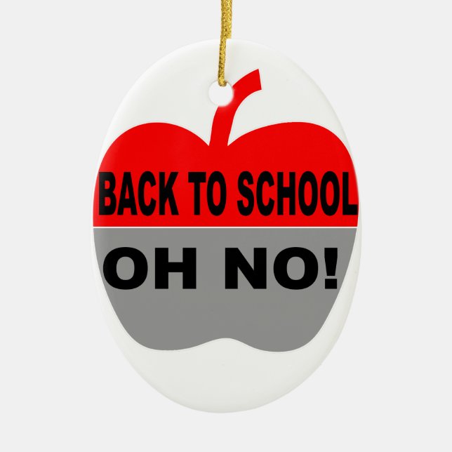 Zurück zur Schule, nein Keramik Ornament (Vorne)