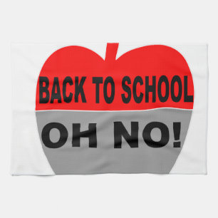 Zurück zur Schule Oh nein Geschirrtuch