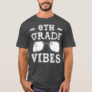 Zurück zur Schule Shirt 6. Klasse Vibes, Erster Ta