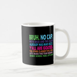 Zurück zur Schule Slang Goed Mad Rizz Bussin No Ca Kaffeetasse