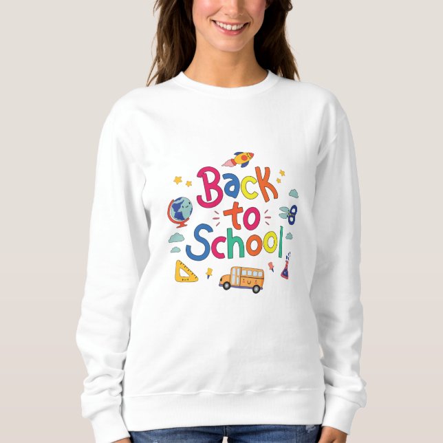 Zurück zur Schule Sweatshirt (Vorderseite)