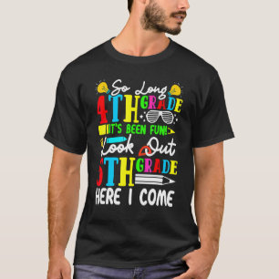 Zurück zur Schule Tschüss 4. Klasse Achtung Fünfte T-Shirt