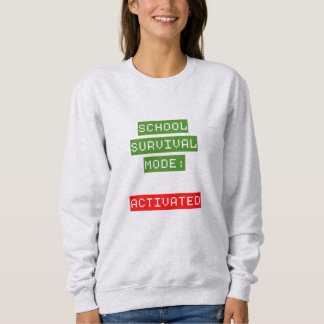Zurück zur Schule | Überlebensmodus Sweatshirt