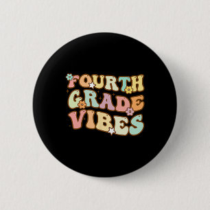 Zurück zur Schule Vierte Klasse Vibes Schüler Lehr Button