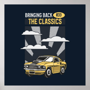 Zurückbringen des klassischen Retro-Muskelwagens Poster