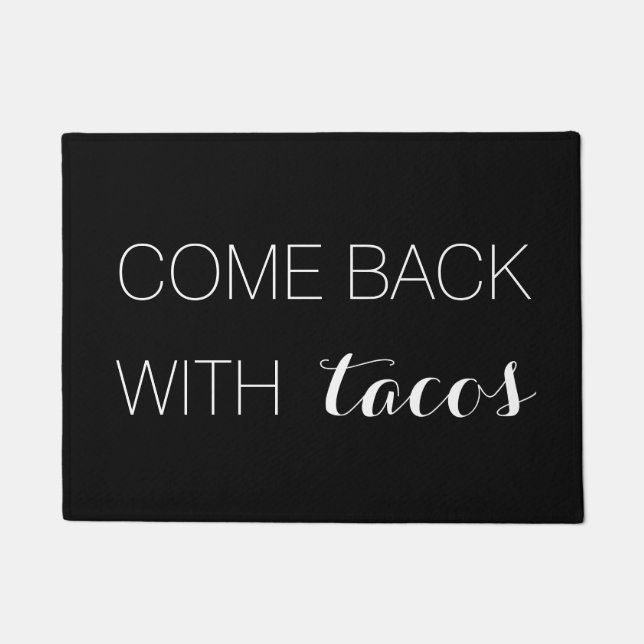 Zurückgekommen mit Tacos-Fußmatte Fußmatte (Vorderseite)