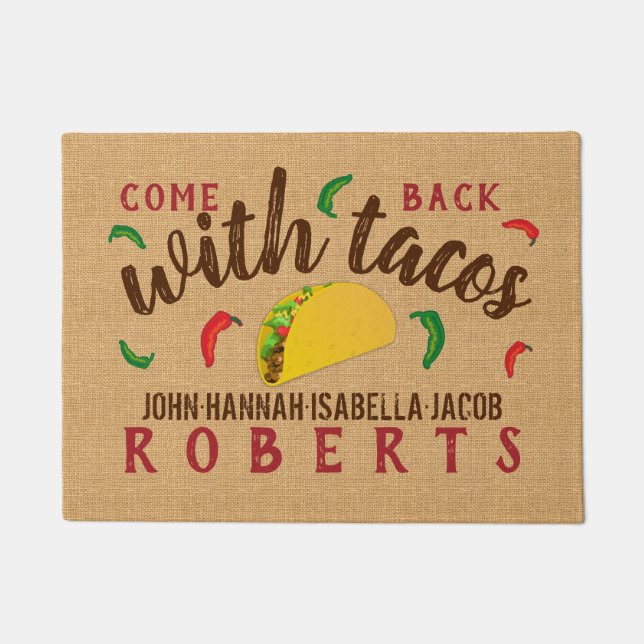 Zurückgekommen mit Tacos-lustiger personalisierter Fußmatte (Vorderseite)