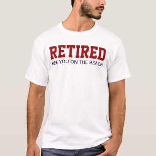 ZURÜCKGEZOGEN sehen Sie Sie auf dem Strand T-Shirt