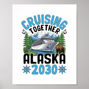 Zusammen auf Alaska-Kreuzfahrt 2030 Poster