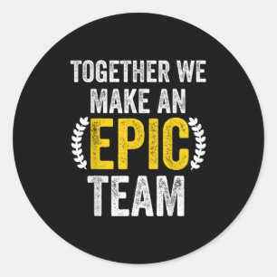 Zusammen bilden wir ein EC-Team - Tolles Team Runder Aufkleber