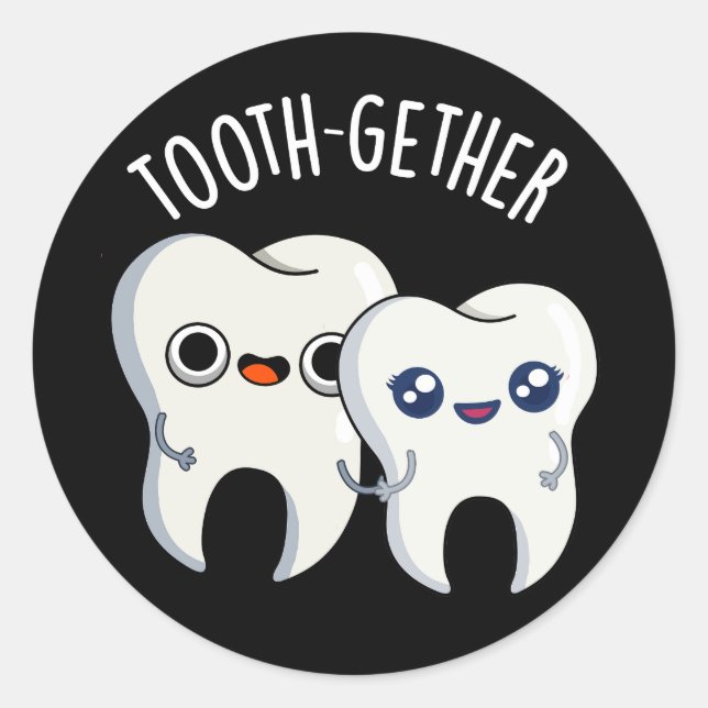 Zusammen Funny Tooth Pun Dark BG Runder Aufkleber (Vorderseite)