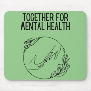 Zusammen für psychische Gesundheit Mousepad