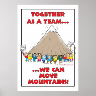 Zusammen im Team… können wir Berge bewegen! Poster