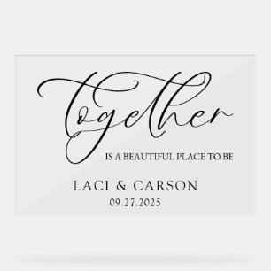 zusammen ist ein schöner Ort für Hochzeit Acrylschild