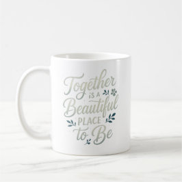 Zusammen ist ein schöner Ort für Hochzeitsfeier Kaffeetasse
