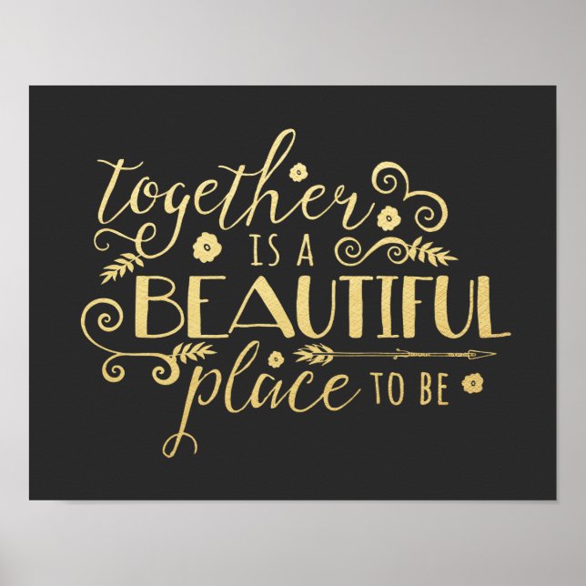 Zusammen ist ein schöner Ort zu sein | Gold Print Poster (Vorne)