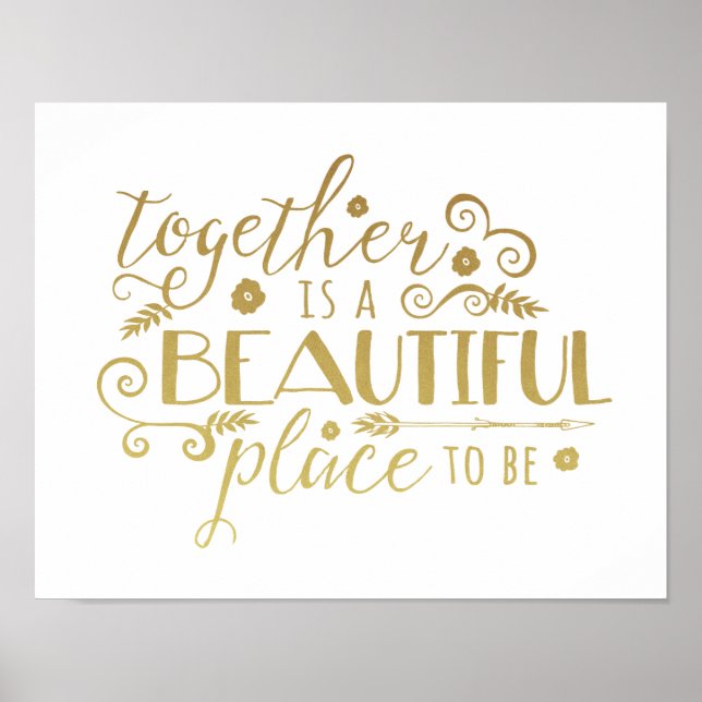 Zusammen ist ein schöner Ort zu sein | Gold Print Poster (Vorne)