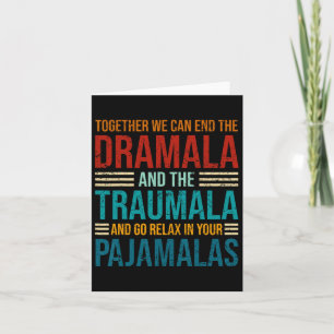 Zusammen können wir das Dramala und das Trauma bee Karte