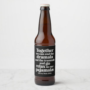 Zusammen können wir das Dramala und das Traumala b Bierflaschenetikett