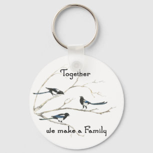 Zusammen machen wir einen Familienangebot Magpie B Schlüsselanhänger