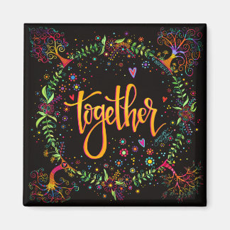 Zusammen trendy einzigartig whimsical Colorful Magnet