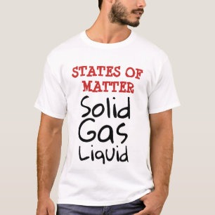 ZUSTÄNDE DER MATERIE, Schult-Shirt T-Shirt
