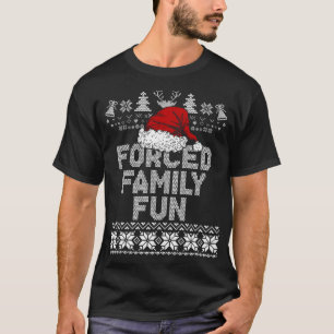 Zwangs Familie Weihnachten Spaß Sarcastic Funny Sa T-Shirt