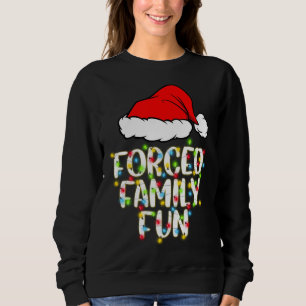 Zwangspass für Familien Sarcastic Weihnachten Funn Sweatshirt