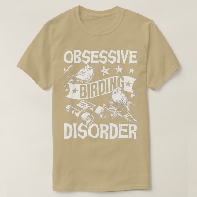 Zwangsstörung der Vogelbeobachtung - Vogelbeobacht T-Shirt (Design vorne)