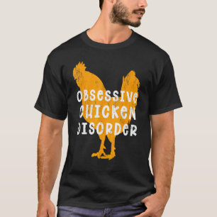 Zwangsstörung-Hühner-Halter Ocd T-Shirt