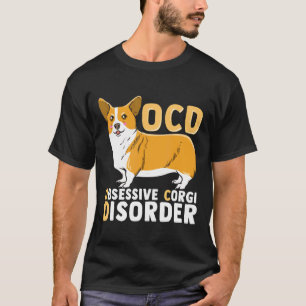 Zwangsstörung wegen Corgis T T-Shirt