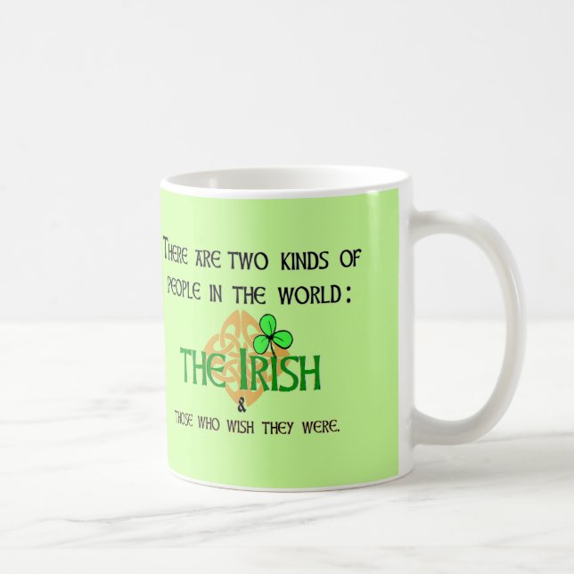 Zwei Arten Leute: Irisch Kaffeetasse (Rechts)
