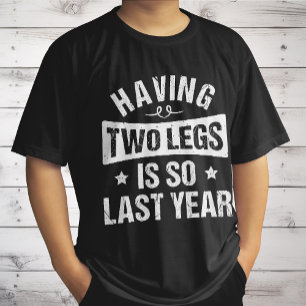 Zwei Beine zu haben ist so letztes Jahr - Amputati T-Shirt