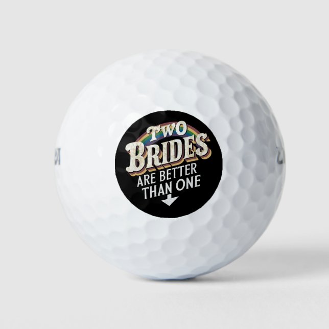 Zwei Bräute sind besser als eine lesbische Hochzei Golfball (Vorderseite)