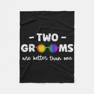 Zwei Bräutigame sind besser als ein Tee Lgbt Schwu Fleecedecke