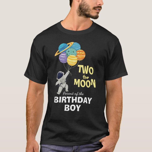 Zwei der Mond Parent of the Birthday boy Space T-Shirt (Vorderseite)