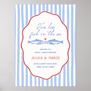 Zwei Fische weniger im Meer Brautparty Willkommen Poster