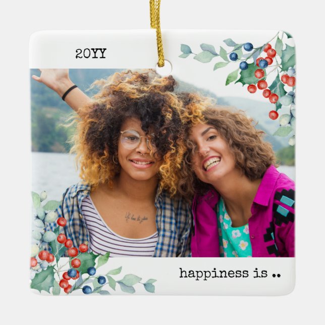 Zwei Fotos Glück ist Sie als Friend Holly Berries Keramikornament (Vorderseite)