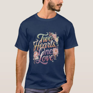 Zwei Herzen, eine Liebe T - Shirt
