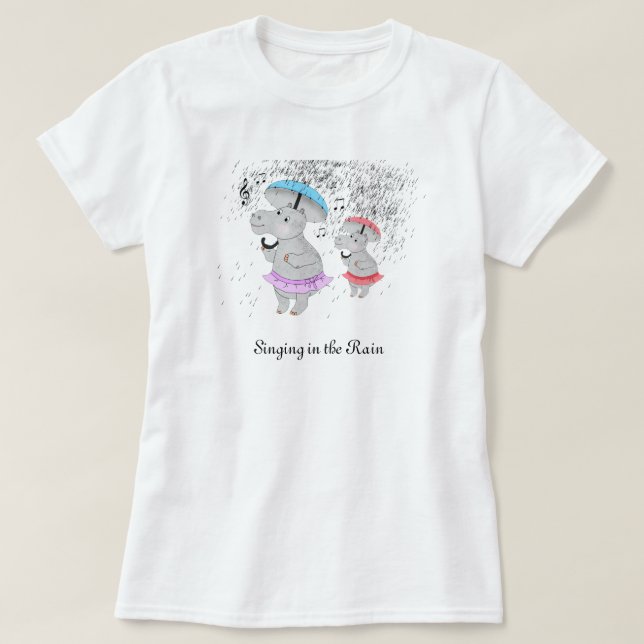 Zwei kleine Hippos Singing in the Rain T - Shirt (Design vorne)