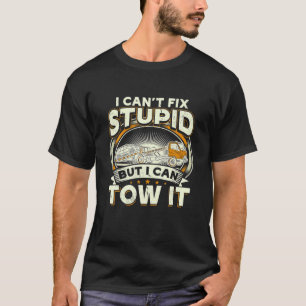 Zwei LKW-Fahrer ich kann nicht reparieren Stupid, T-Shirt