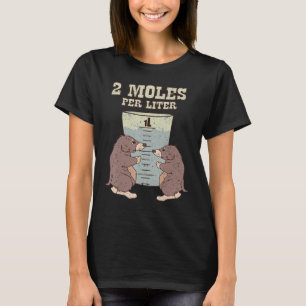 Zwei Moles pro Liter Science Animal Puk Geek Spaß T-Shirt
